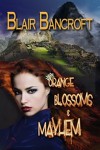 Orange Blossoms & Mayhem - Blair Bancroft