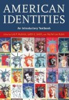 American Identities: An Introductory Textbook - Lois P Rudnick, Judith E. Smith, Rachel Lee Rubin