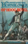 Op hoog bevel - C.S. Forester, J.P. van de Veere, Reint de Jonge