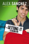 Getting It - Alex Sanchez