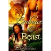 Embrace the Beast - Dahlia Rose