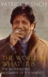 The World Is What It Is: The Authorized Biography Of V. S. Naipaul - Patrick French