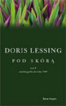 Pod skórą - Doris Lessing