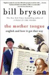 The Mother Tongue: English and How It Got That Way