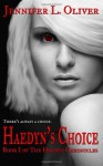 Haedyn's Choice - Jennifer L. Oliver