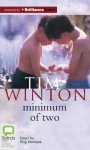 Minimum of Two - Tim Winton, Stig Wemyss