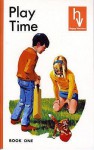 Play Time - Fred J. Schonell, Irene Serjeant, Fred J. Schonnell