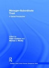 Manager-Subordinate Trust in Different Cultures: A Comparative Analysis - Pablo Cardona, Michael J. Morley