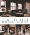 The 100 Best Interiors in Colour - Wim Pauwels