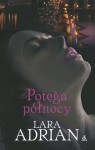 Potęga północy - Lara Adrian