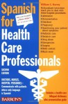 Spanish for Healthcare Professionals - William C. Harvey