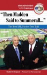 "Then Madden Said to Summerall. . .": The Best NFL Stories Ever Told (Best Sports Stories Ever Told) - Matthew Shepatin, Pat Summerall
