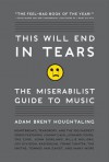 This Will End in Tears - Adam Brent Houghtaling