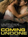 Coming Undone - Lauren Dane, Lucy Rivers