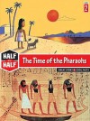 Half and Half-the Time of the Pharaohs - Alain Surget, Corinne Le Dour Zana, Phillippe de Kemmeter, Pascal Baltzer