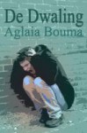 De dwaling - Aglaia Bouma