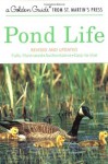 Pond Life (Golden Guide) - George K. Reid, Tom Dolan, Sally D. Kaicher