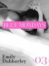 Blue Mondays - 3 (Narrativa Nord) - Emily Dubberley, Anna Ricci