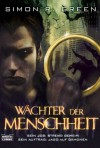 Wächter der Menschheit: Roman (German Edition) - Simon R. Green, Axel Franken