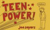 Teen Power! - Joey Alison Sayers