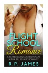 Flight School Romance - R.P. James