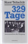 329 Tage: Innenansichten Der Einigung (German Edition) - Horst Teltschik