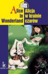 Alice in Wonderland - Ewa Wolańska, Adam Wolański