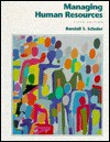 Managing Human Resources - Randall S. Schuler