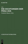 Die Dichtungen Der Frau Ava - Ava, Friedrich Maurer