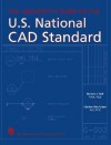 The Architect's Guide to the U.S. National CAD Standard - Dennis J. Hall, Charles Rick Green