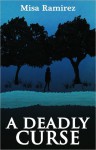 A Deadly Curse - Melissa Bourbon Ramirez