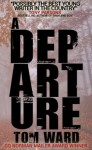 A Departure - Tom Ward