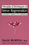 Principles & Techniques of Nerve Regeneration: Alzheimer's Disease and the Dementias : Based on the Readings of Edgar Cayce (Edgar Cayce Health) - David McMillin, Edgar Cayce