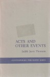 Acts and Other Events (Contemporary Philosophy Series) - Judith Jarvis Thomson