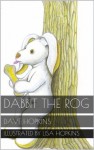 Dabbit The Rog - Dave Hopkins, Lisa Hopkins