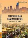 Pembangunan Pascamodernis: esai-esai ekonomi politik - M. Dawam Rahardjo, Tarli Nugroho