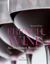 French Wine: An Illustrated Miscellany - Bernard Pivot