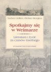 Poezje, pisma estetyczne i autobiograficzne - Johann Wolfgang von Goethe