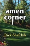 Amen Corner - Rick Shefchik