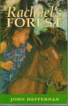 Rachael's Forest - John Heffernan