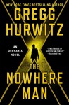 The Nowhere Man: An Orphan X Novel (Evan Smoak) - Gregg Hurwitz