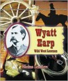 Wyatt Earp: Wild West Lawman - Elaine Landau