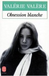 Obsession Blanche - Valérie Valère