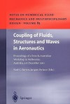 Coupling of Fluids, Structures and Waves in Aeronautics: Proceedings of a French-Australian Workshop in Melbourne, Australia 3-6 December 2001 - Noel G. Barton, Jacques Periaux