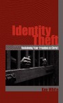 Identity Theft - Ken White