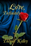 Love, Definitely - Daniel Kelley