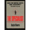 The Specialist: Revelations Of A Counterterrorist - Gayle Rivers