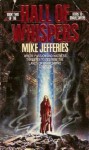 Hall of Whispers - Mike Jefferies