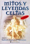 Mitos y Leyendas Celtas - Roberto Rosaspini Reynolds