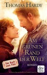 Am grünen Rand der Welt: (Far from the Madding Crowd) (dtv Fortsetzungsnummer 0) - Thomas Hardy, Peter Marginter